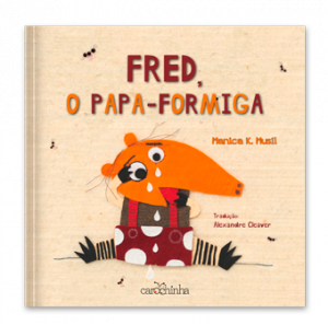 Fred-papa-formiga_carochinha