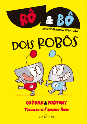 Rô & Bô (Vol. 1): Dois robôs